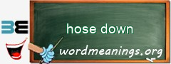 WordMeaning blackboard for hose down